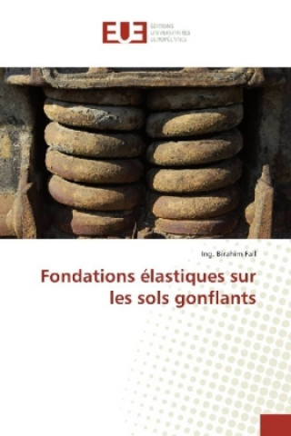 Knjiga Fondations élastiques sur les sols gonflants Ing. Birahim Fall