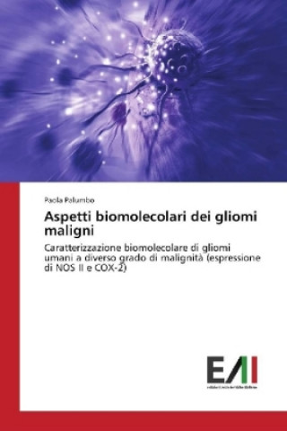 Kniha Aspetti biomolecolari dei gliomi maligni Paola Palumbo