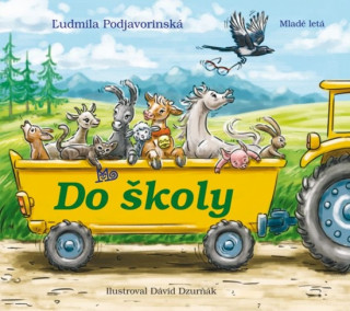 Könyv Do školy Ľudmila Podjavorinská