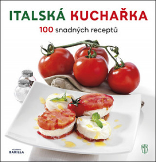 Kniha Italská kuchařka Academia Barilla