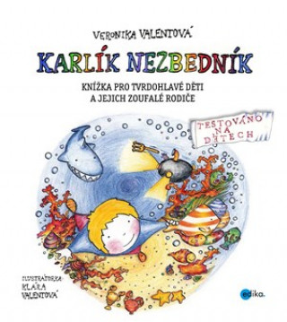 Könyv Karlík Nezbedník Veronika Valentová