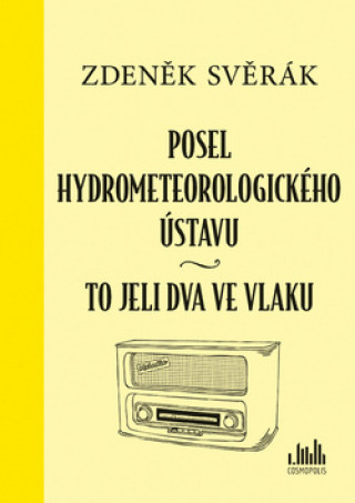 Könyv Posel hydrometeorologického ústavu Zdeněk Svěrák