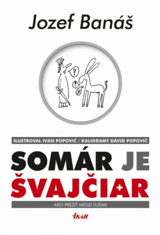 Könyv Somár je Švajčiar Jozef Banáš