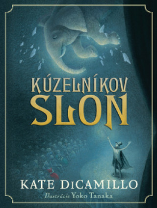 Knjiga Kúzelníkov slon Kate DiCamillo