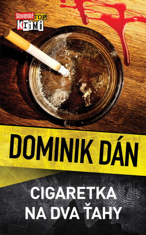 Kniha Cigaretka na dva ťahy Dominik Dán