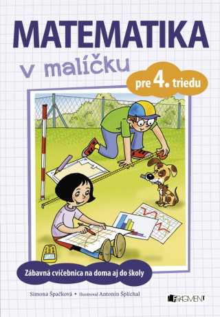 Könyv Matematika v malíčku pre 4. triedu Simona Špačková