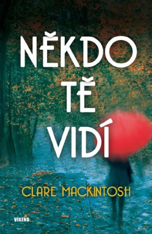 Książka Někdo tě vidí Clare Mackintosh