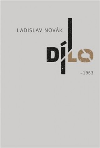 Könyv Dílo I Ladislav Novák