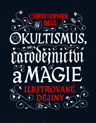 Книга Okultismus, čarodějnictví a magie Christopher Dell