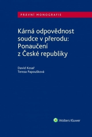 Kniha Kárná odpovědnost soudce v přerodu: Ponaučení z České republiky David