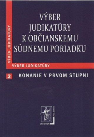 Knjiga Výber judikatúry k Občianskemu súdnemu poriadku 