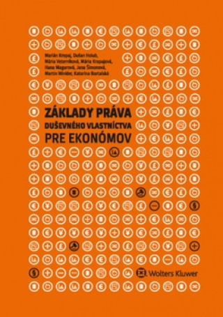 Book Základy práva duševného vlastníctva pre ekonómov Marián Kropaj