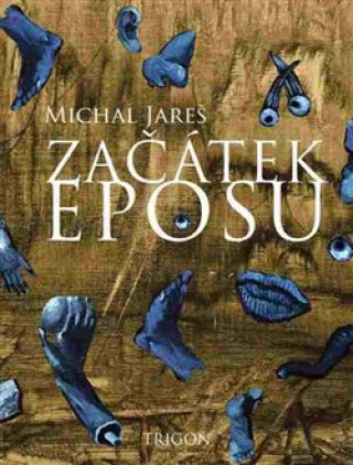 Könyv Začátek eposu Michal Jareš