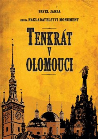 Knjiga Tenkrát v Olomouci Pavel Jansa