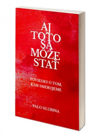 Книга Aj toto sa môže stať Palo Hlubina