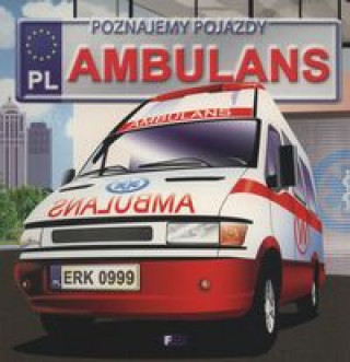 Kniha Poznajemy pojazdy ambulans Jędraszek Izabela