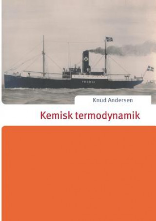 Könyv Kemisk termodynamik Knud Andersen