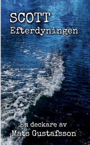 Book Scott Efterdyningen Mats Gustafsson