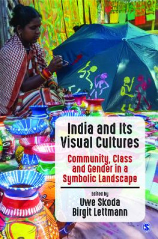Könyv India and Its Visual Cultures Uwe Skoda
