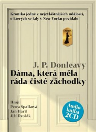 Audio Dáma, která měla ráda čisté záchodky J.P. Donleavy