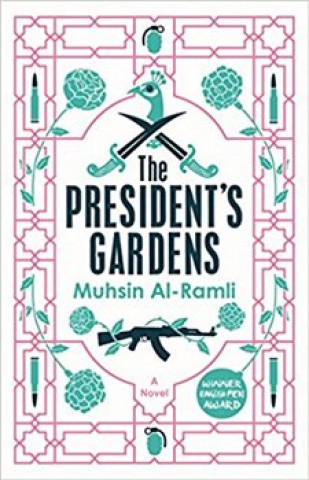 Kniha The President's Gardens Muhsin Al-Ramli