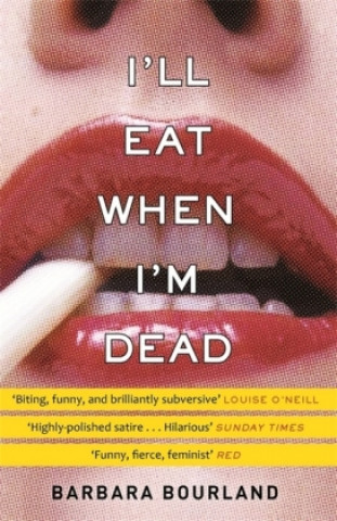 Kniha I'll Eat When I'm Dead Barbara Bourland