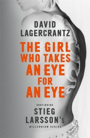 Carte Girl Who Takes an Eye for an Eye: Continuing Stieg Larsson's Millennium Series David Lagercrantz