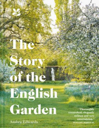 Kniha Story of the English Garden Ambra Edwards