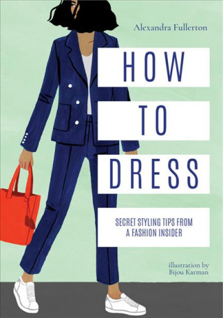 Carte How to Dress Alexandra Fullerton
