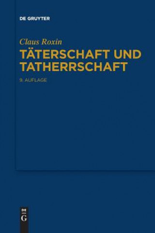 Kniha Taterschaft und Tatherrschaft Claus Roxin