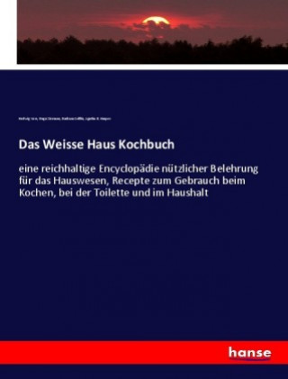 Buch Das Weisse Haus Kochbuch Hedwig Voss