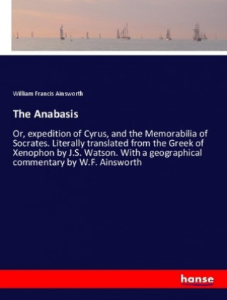 Knjiga Anabasis William Francis Ainsworth