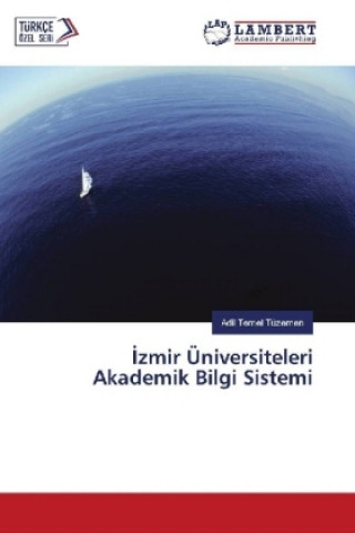 Könyv Izmir Üniversiteleri Akademik Bilgi Sistemi Adil Temel Tüzemen