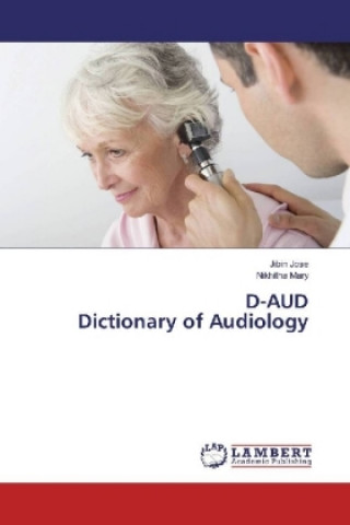 Knjiga D-AUD Dictionary of Audiology Jibin Jose