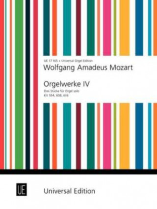 Kniha Orgelwerke IV Wolfgang Amadeus Mozart