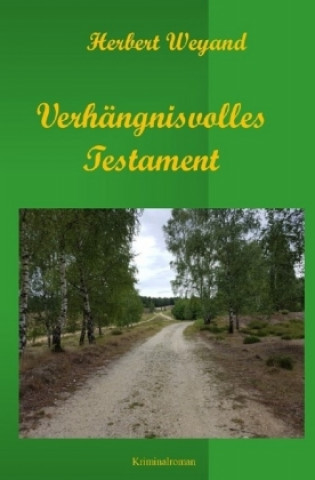 Kniha KHK Claudia Plum / Verhängnisvolles Testament Herbert Weyand