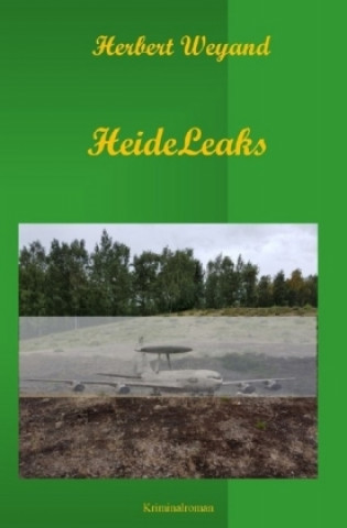 Книга KHK Claudia Plum / HeideLeaks Herbert Weyand