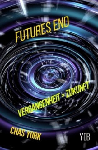 Knjiga Futures End Chas York