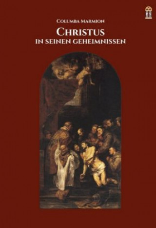 Könyv Christus in seinen Geheimnissen Columba Marmion