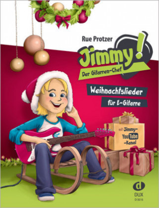 Materiale tipărite Jimmy! Der Gitarren-Chef - Weihnachtslieder Rue Protzer