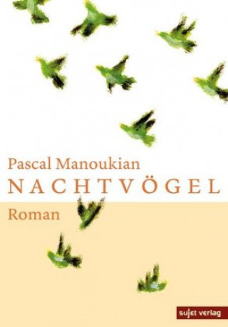 Kniha Nachtvögel Pascal Manoukian