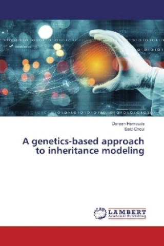 Kniha A genetics-based approach to inheritance modeling Dareen Hamouda