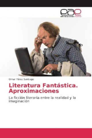 Książka Literatura Fantástica. Aproximaciones Omar Pérez Santiago