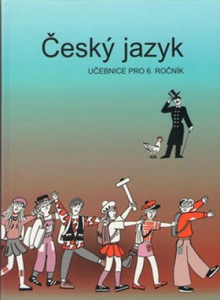 Knjiga Český jazyk učebnice pro 6. ročník Vladimíra Bičíková