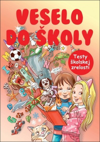 Kniha Veselo do školy Dagmar Grymová