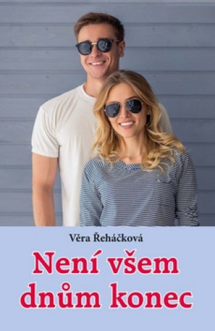 Libro Není všem dnům konec Věra Řeháčková