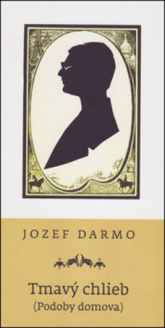 Книга Tmavý chlieb Jozef Darmo