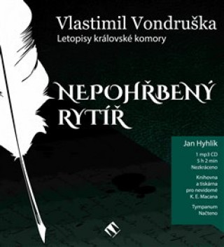 Аудио Nepohřbený rytíř Vlastimil Vondruška