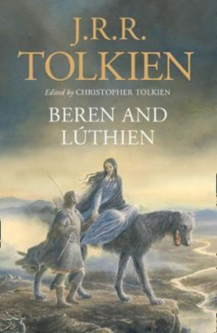 Könyv Beren and Lúthien John Ronald Reuel Tolkien