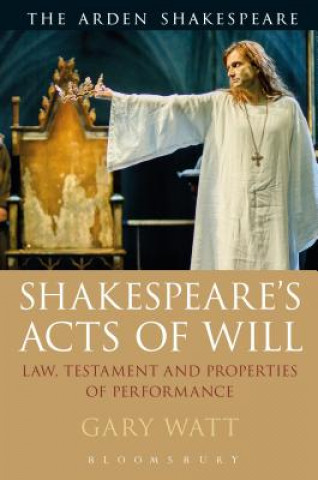 Kniha Shakespeare's Acts of Will Gary Watt